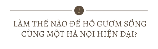 Lời cảnh báo từ bản kiến nghị bảo vệ Hồ Gươm 40 năm trước và bài học “Hàm Cá Mập” - Ảnh 1.